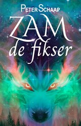 Zam de Fikser - Peter Schaap - 9789463084420