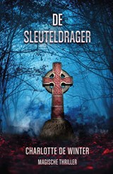 De Sleuteldrager - Charlotte de Winter - 9789463084871