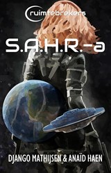 S.A.H.R.-a - Anaïd Haen ; Django Mathijsen - 9789463085496