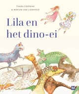 Lila en het dino-ei - Thera Coppens - 9789463091008