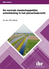 De normale maatschappelijke ontwikkeling in het planschaderecht - M.E. Stuiver - 9789463150811