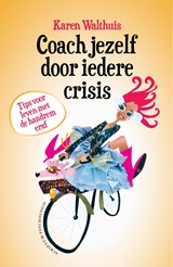 Coach jezelf door iedere crisis - Karen Walthuis - 9789463192217