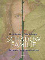 Schaduwfamilie - Linda Sprado ; Vera de Lange - 9789463192392