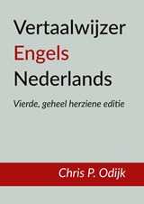 Vertaalwijzer Engels Nederlands - Chris P. Odijk - 9789463286169