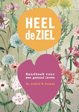 Heel de ziel - Judith M. Kocken - 9789463310567