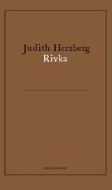 Rivka - Judith Herzberg - 9789463362238