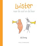 Luister naar de ezel en de beer - Aby Hartog - 9789463375436
