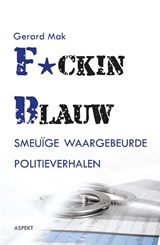 F*cking blauw GLB - Gerard Mak - 9789463382335