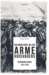 Heb medelijden, wij zijn arme huisvaders - Perry Pierik - 9789463385633