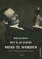 Het is je plicht mens te worden GLB - Hesse Hermann - 9789463387569