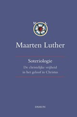 Soteriologie II - Maarten Luther - 9789463400534