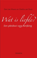Wat is liefde? - Gert Jan Kloens ; Grethe van Duijn - 9789463400954