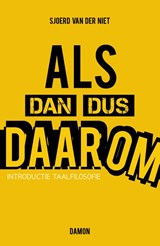 Als dan dus daarom - Sjoerd van der Niet - 9789463400961