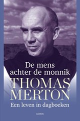 De mens achter de monnik - Thomas Merton - 9789463403511
