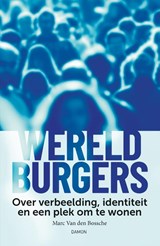 Wereldburgers - Marc Van den Bossche - 9789463403764
