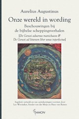Onze wereld in wording - Aurelius Augustinus - 9789463404181