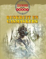 Scheikunde aan het front Buskruit en gasmaskers - Tim Ripley - 9789463414036