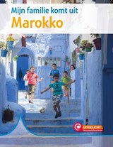 Mijn familie komt uit Marokko - Lucas Arnoldussen - 9789463416146