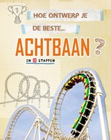 Hoe ontwerp je de beste achtbaan? - Paul Mason - 9789463416986