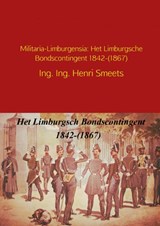 Militaria-Limburgensia - Henri Smeets - 9789463421058
