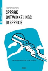 Spraakontwikkelingsdyspraxie - Veerle Waelkens - 9789463441919