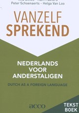 Vanzelfsprekend. Nederlands voor anderstaligen - Rita Devos ; Han Fraeters ; Peter Schoenaerts ; Helga Van Loo - 9789463446969