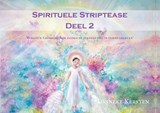 Spirituele striptease 2 - Lonneke Kersten - 9789463451130