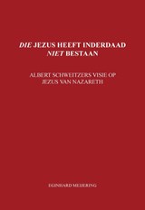 Die jezus heeft inderdaad niet bestaan - E.P. Meijering - 9789463451307