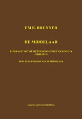 Emil Brunner De Middelaar 2 - E.P. Meijering - 9789463453349