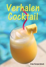 Verhalen Cocktail - Irma Kurpershoek - 9789463454179