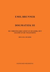 Emil Brunner - Eginhard Meijering - 9789463455657