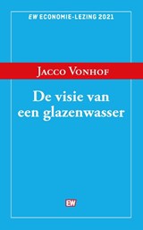 De visie van een glazenwasser - Jacco Vonhof - 9789463480963