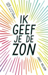 Ik geef je de zon - Jandy Nelson - 9789463492409