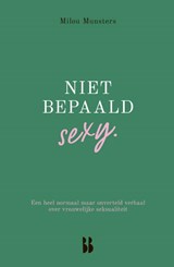 Niet bepaald sexy - Milou Munsters - 9789463494373