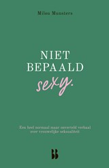 Niet bepaald sexy - Milou Munsters - 9789463494403