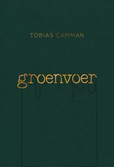 Groenvoer - Tobias Camman - 9789463494731