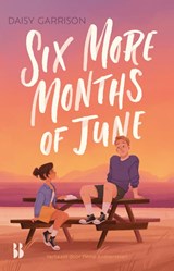 Six More Months of June - Daisy Garrison - 9789463495318