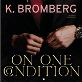 On one condition - K. Bromberg - 9789463496582