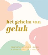 Het geheim van geluk -  - 9789463545099