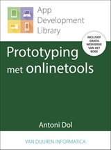 Prototyping met onlinetools - Antoni Dol - 9789463560207