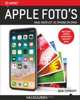 Zo werkt Apple Foto's - Bob Timroff - 9789463560290