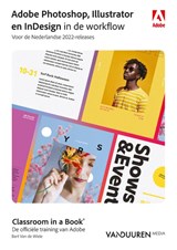 Photoshop, InDesign en Illustrator in de workflow - Bart Van de Wiele - 9789463563000
