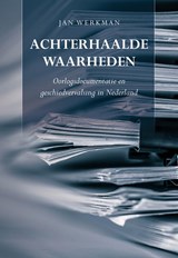 Achterhaalde waarheden - Jan Werkman - 9789463650625
