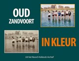 Oud Zandvoort in kleur - Dennis Plantenga - 9789463654913