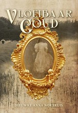 Vloeibaar goud - Dieuwke Anna Norbruis - 9789463654937