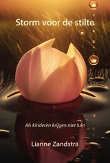 Storm voor de stilte - Lianne Zandstra - 9789463657716