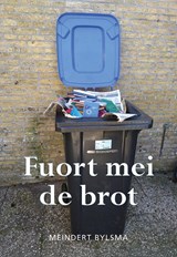 Fuort mei de brot - Meindert Bylsma - 9789463657990