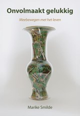 Onvolmaakt gelukkig - Marike Smilde - 9789463658393