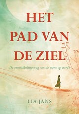 Het pad van de ziel - Lia Jans - 9789463658584