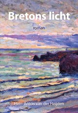 Bretons licht - Hein-Anton van der Heijden - 9789463658843